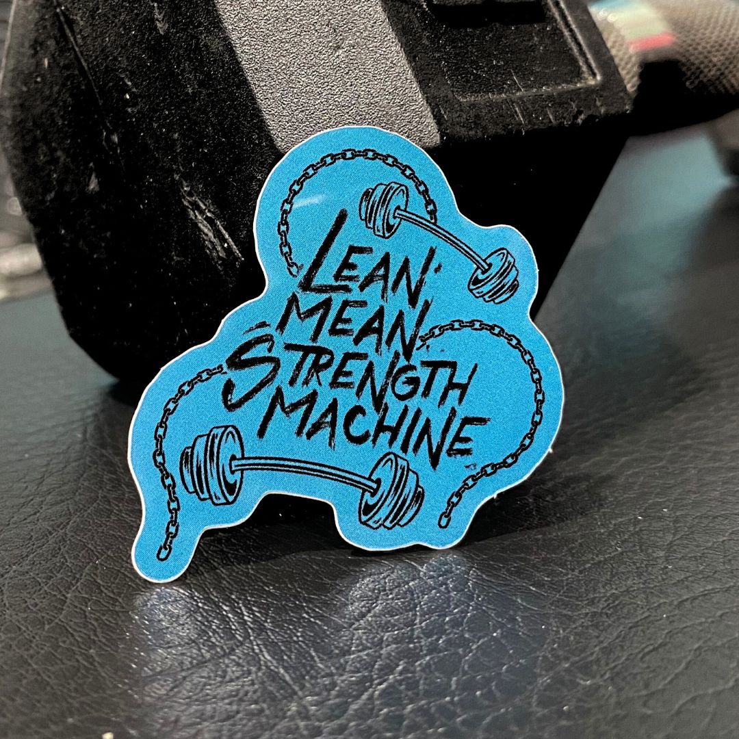 Lean Mean Strength Machine Sticker